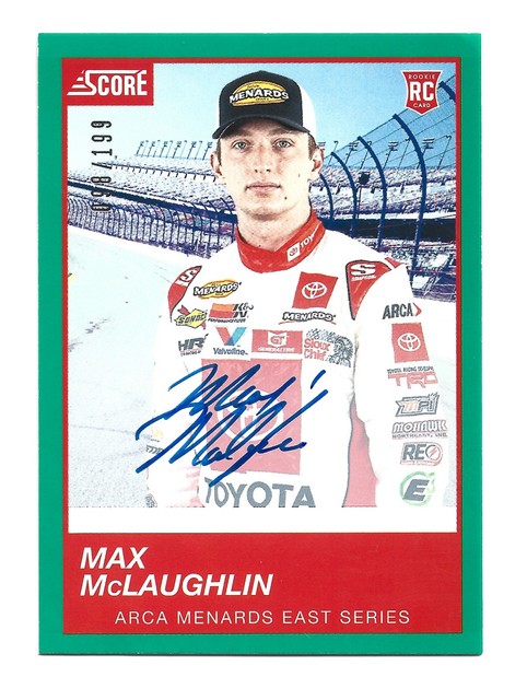 Max McLaughlin AUTOGRAPH /199 2020 Panini Chronicles Score 12 AUTO NASCAR Racing