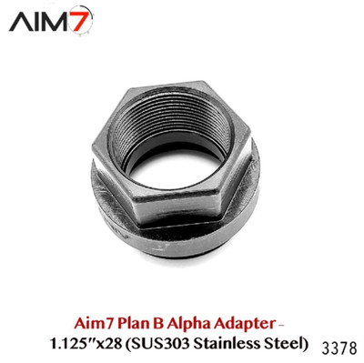 Aim7 Plan B Alpha Adapter   1.125 x28 (SUS303 Stainless Steel)