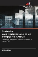 Lilian Muia | Sintesi E Caratterizzazione Di Un Composito Pan/Cnt | Taschenbuch