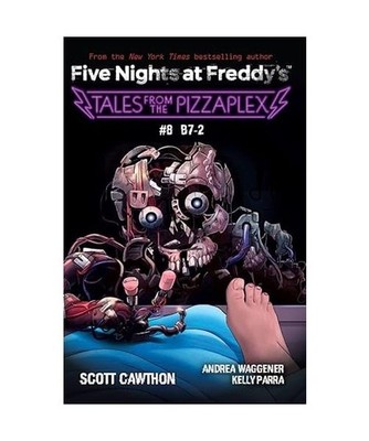 FIVE NIGHTS AT FREDDYS: TALES FROM THE PIZZAPLEX #08: B7-2: ROCK [AN AFK BOOK]
