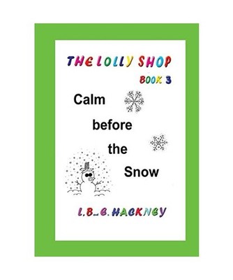 The Lolly Shop, Calm before the Snow: Calm before the Snow: Calm before the Snow
