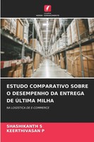 Shashikanth S (U. A.) | Estudo Comparativo Sobre O Desempenho Da Entrega De...