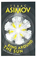 Asimov: Complete Stories - Ring Aroun, Isaac Asimov, New, Paperb