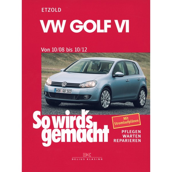 Vw Golf Vi Typ 1K 10.2008-10.2012 So Wird's Gemacht Reparaturanleitung Etzold-image