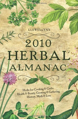 Llewellyn's 2010 Herbal Almanac (Llewellyn's Herbal Almanac)
