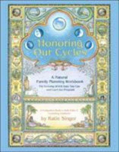 Honoring Our Cycles: A Natural Family Planning Workbook - Picture 1 of 1