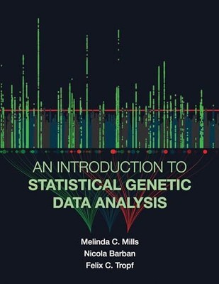Eine Einführung in die statistische genetische Datenanalyse Melinda C. Mills neues Buch