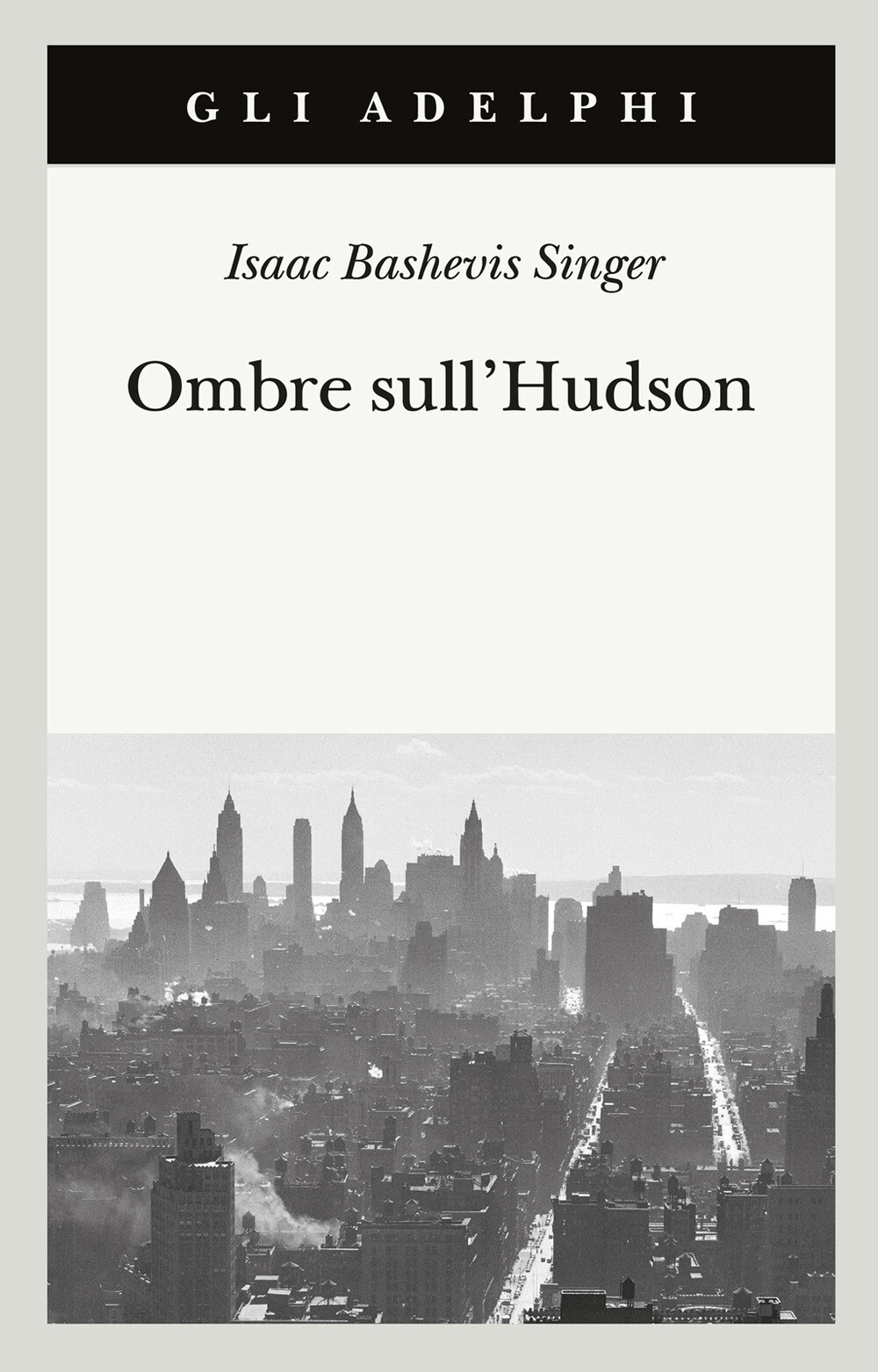 Libri Isaac Bashevis Singer - Ombre Sull'hudson