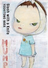 Yoshitomo Nara Slash with a Knife New Edition 2023 mit englischer Übersetzung