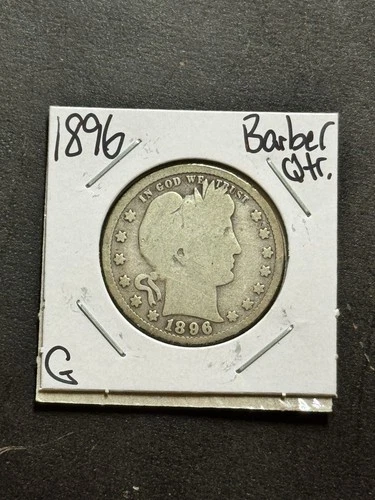 1896 P Barber Silver Quarter Nice G+ Good U.S. 25c Type Coin (Raw18235)