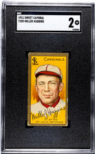 1911 T205 Gold Border Miller Huggins (HOF)  STL Cardinals SGC 2 GD Awesome!