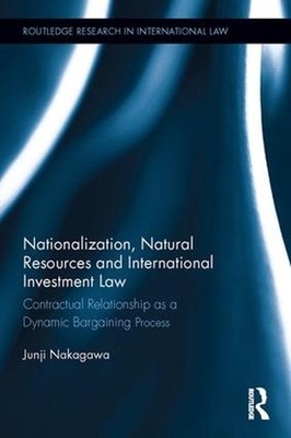 Nationalization, Natural Resources and International Investment Law: Contractual