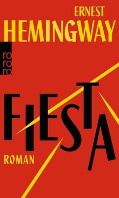 Fiesta | Ernest Hemingway | deutsch | The Sun Also Rises