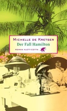 Der Fall Hamilton von Michelle de Kretser, Anke C. Burger | Buch | Zustand gut