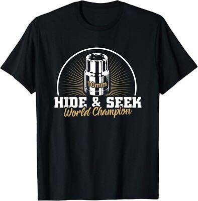 10mm Socket Hide and Seek World Champion Gift Unisex T-Shirt