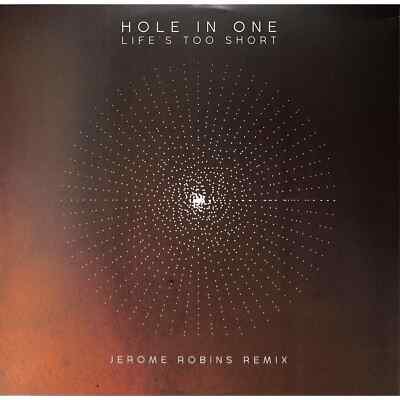 Hole In One / LIFES TOO SHORT / High Fashion Music / MS 534 / 12 Inch