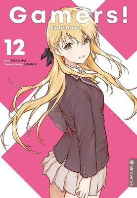 Gamers! Light Novel 12 Sekina Aoi (u. a.) Taschenbuch 196 S. Deutsch 2021