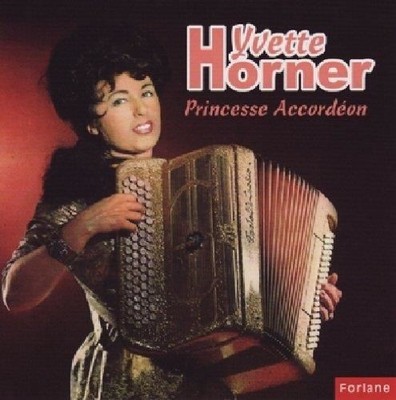Audio Cd - Yvette Horner - Princesse Accordeon  - Forlane -D- Neu