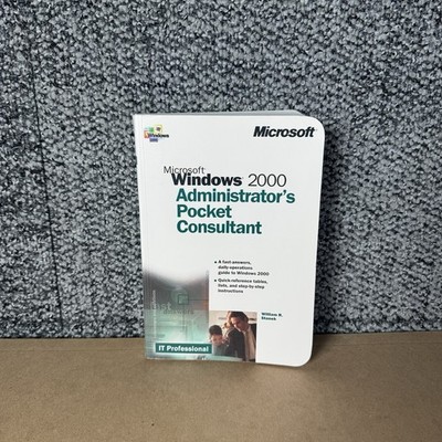 Microsoft Windows 2000 Administrator's Pocket Consultant William Stanek Y2K