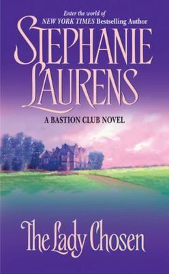 The Lady Chosen; Bastion Club, 1 - 0060002069, Stephanie Laurens, paperback