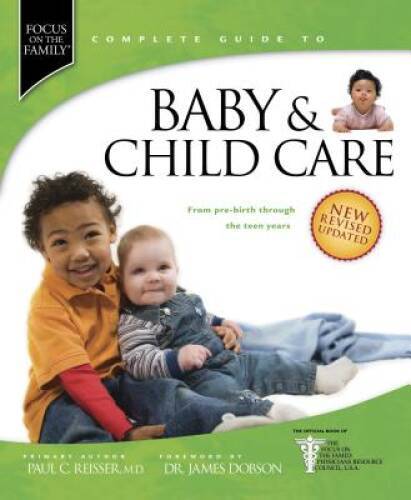 Baby & Child Care: From Pre-Birth through the Teen Years (Focus on - VERY GOOD