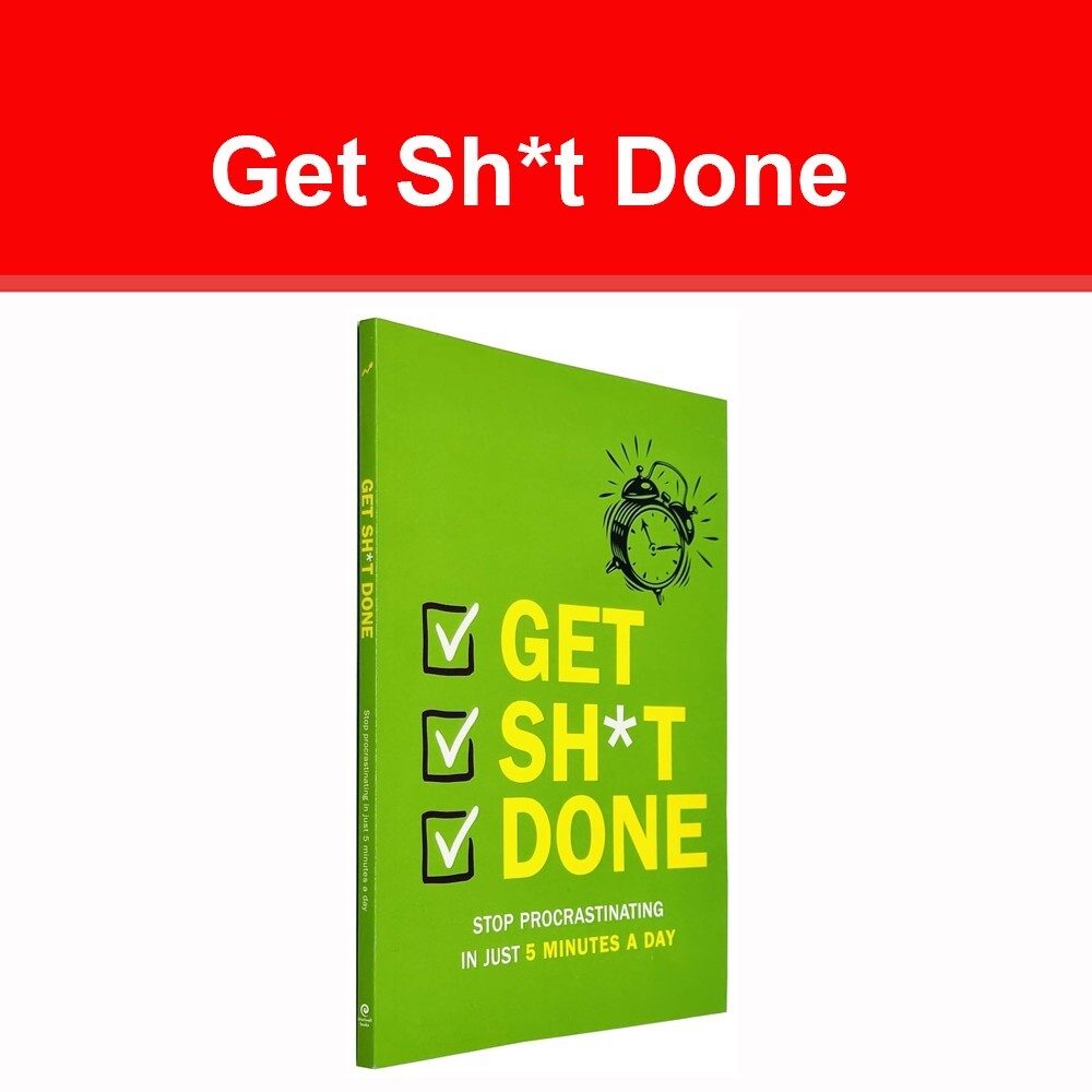 Get Sh*t Done : Stop Procrastinating In Just 5 Minutes A Day NEW book [PB]