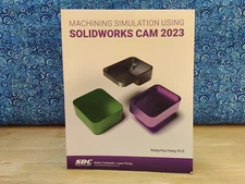 Machining Simulation Using SOLIDWORKS CAM 2023 ISBN: 978-1-63057-570-0