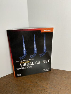 Microsoft Getting Started With Visual C# .Net John Sharp Paperback 2003 ...
