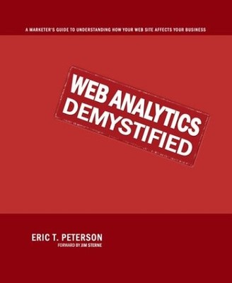 WEB ANALYTICS DEMYSTIFIED: A MARKETER'S GUIDE TO By Eric Peterson Mint Condition