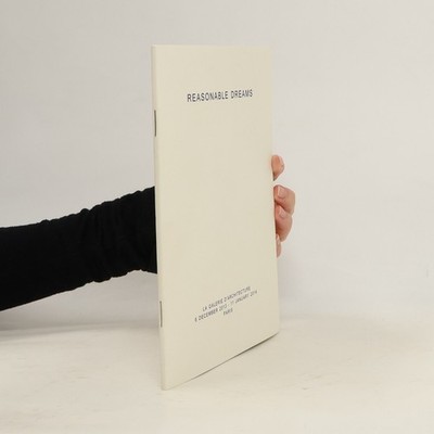 Reasonable Dreams: La galerie d'architecture 6 December 2013 - 11 January 2014