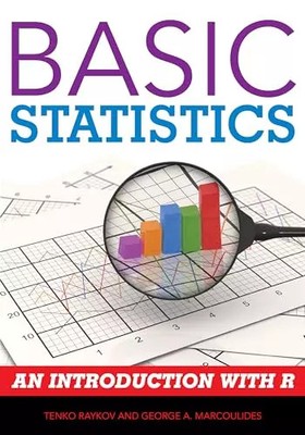 Grundlegende Statistik: Eine Einführung mit R, Tenko Raykov