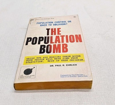 THE POPULATION BOMB - Dr. Paul R Ehrlich (Ballantine Books, 1969) 8th Print PB