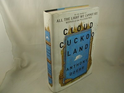 Anthony Doerr Cloud Cuckoo Land 1st Edition 1st Printing Modern Literature