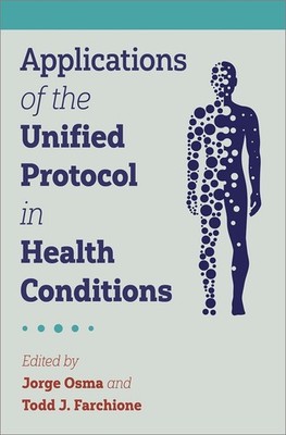 Applications of the Unified Protocol in Health Conditions by Jorge Osma Paperbac