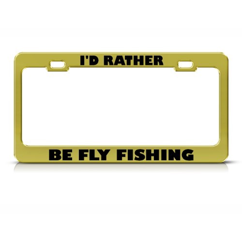 Metal License Plate Frame I'D Rather Be Fly Fishing Car Accessories