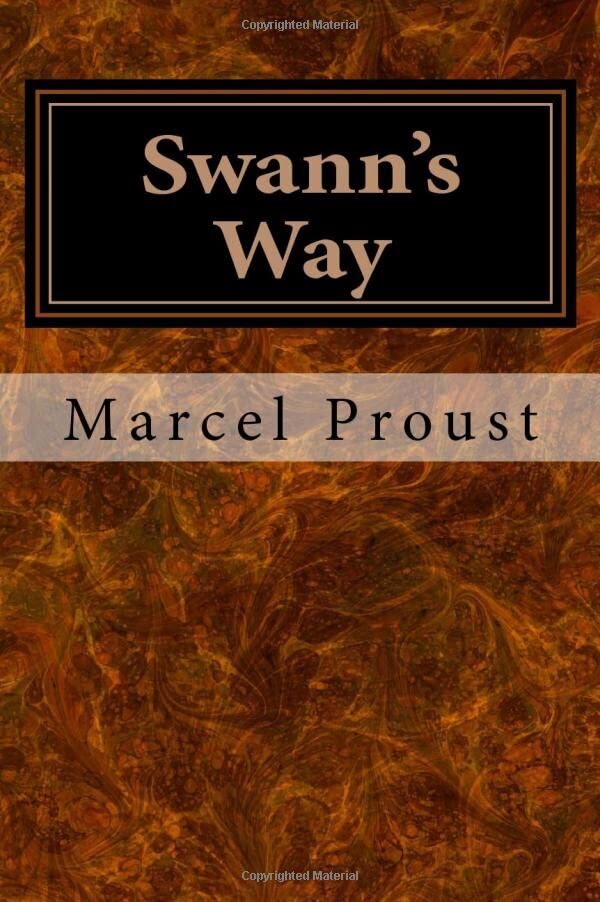 Swann’s Way by Marcel Proust - Remembrance of Things Past