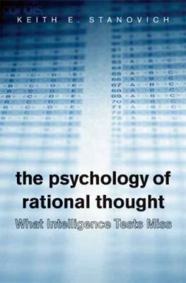 What Intelligence Tests Miss: The Psychology of Rational Thought