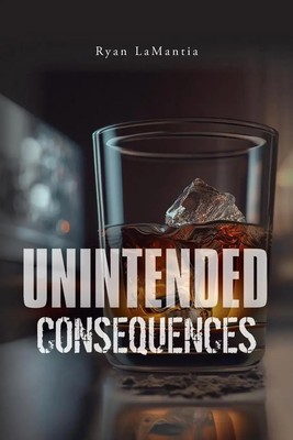 Unintended Consequences Ryan Lamantia Taschenbuch Englisch 2023