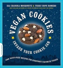 Vegan Cookies Invade Your Cookie Jar: 100 Dairy-Free Recipes for Everyone - GOOD