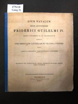 Diem natalem regis Augustissimi Friderici Guelmi IV. Idibus Octobribus H. XI. Ce