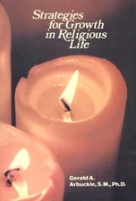 STRATEGIES FOR GROWTH IN RELIGIOUS LIFE By Gerald A. Arbuckle **Mint Condition**