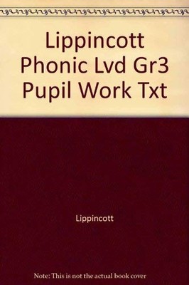 Lippincott Phonics, Level D, Grade 3: Pupil Work Text