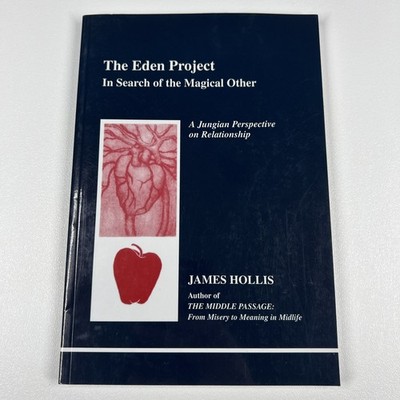 The Eden Project In Search of the Magical Other Hollis Paperback