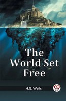 Wells H. G. | The World Set Free | Taschenbuch | Englisch (2023)