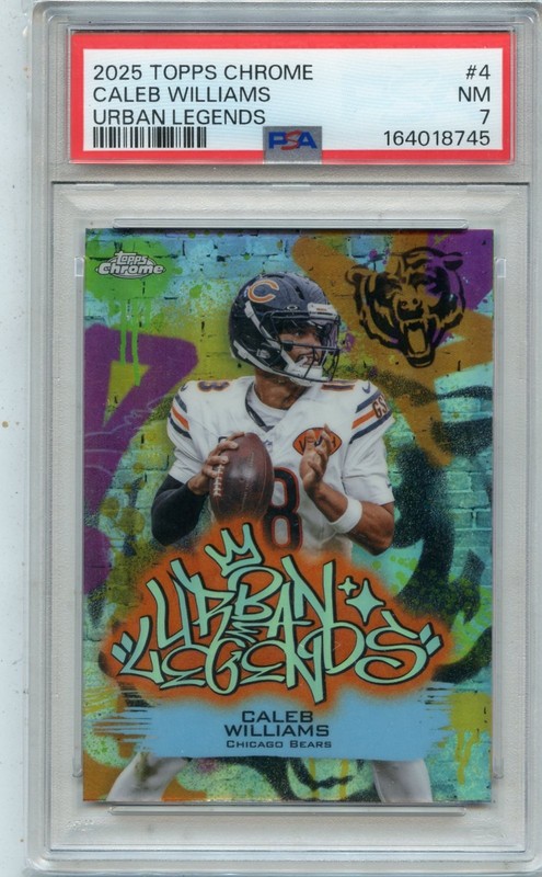 2025 TOPPS CHROME #4 CALEB WILLIAMS "URBAN LEGENDS" CHICAGO BEARS - PSA 7 (745)