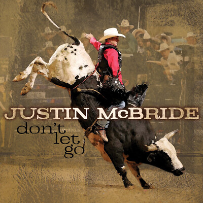 JUSTIN McBRIDE Don't Let Go ( CD 2008 US Import )