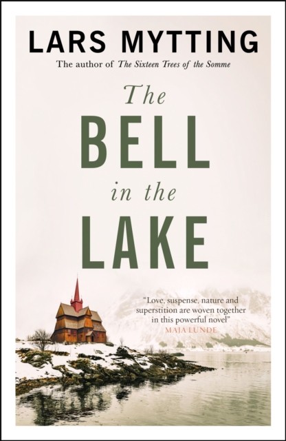 The Bell in the Lake by Lars Mytting (Paperback Book)