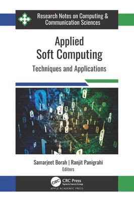 Applied Soft Computing: Techniques And Applications