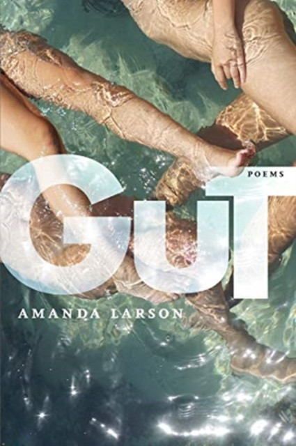 Gut by Amanda Larson (Paperback Book)