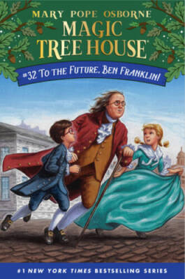To the Future, Ben Franklin! (Magic Tree House (R)) - Paperback - VERY GOOD